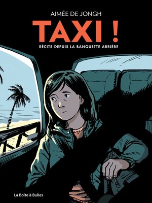 cover image of Taxi ! : Récits depuis la banquette arrière